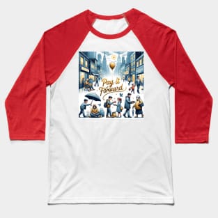 Pay It Forward Baseball T-Shirt